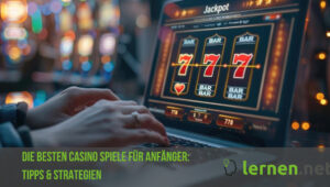 Casino Spiele für Anfänger