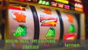 Novoline Tricks, Tipps & hilfreiche Strategien