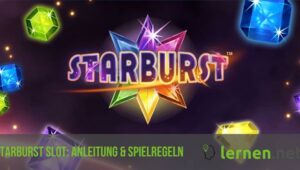 Starburst Slot Anleitung und Spielregeln